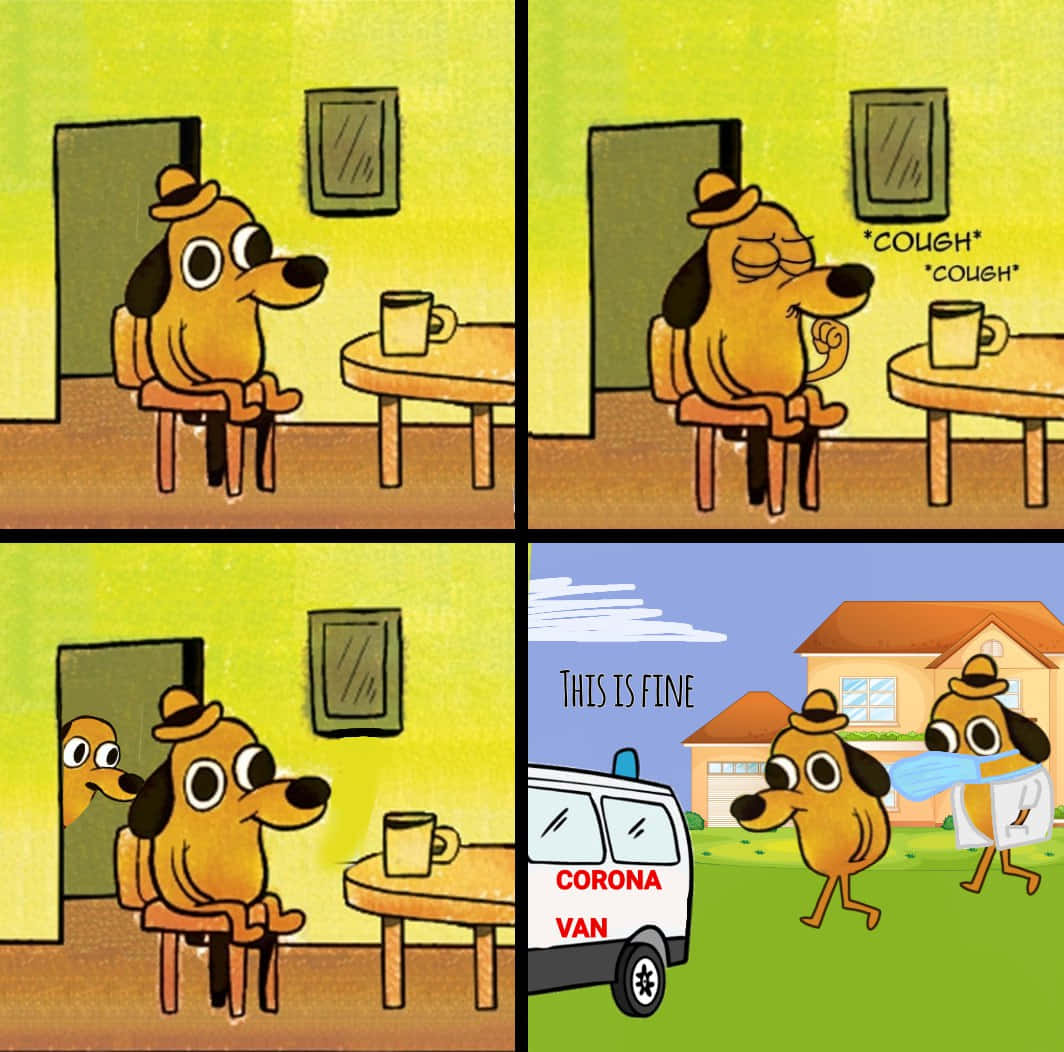 This Is Fine Wallpaper