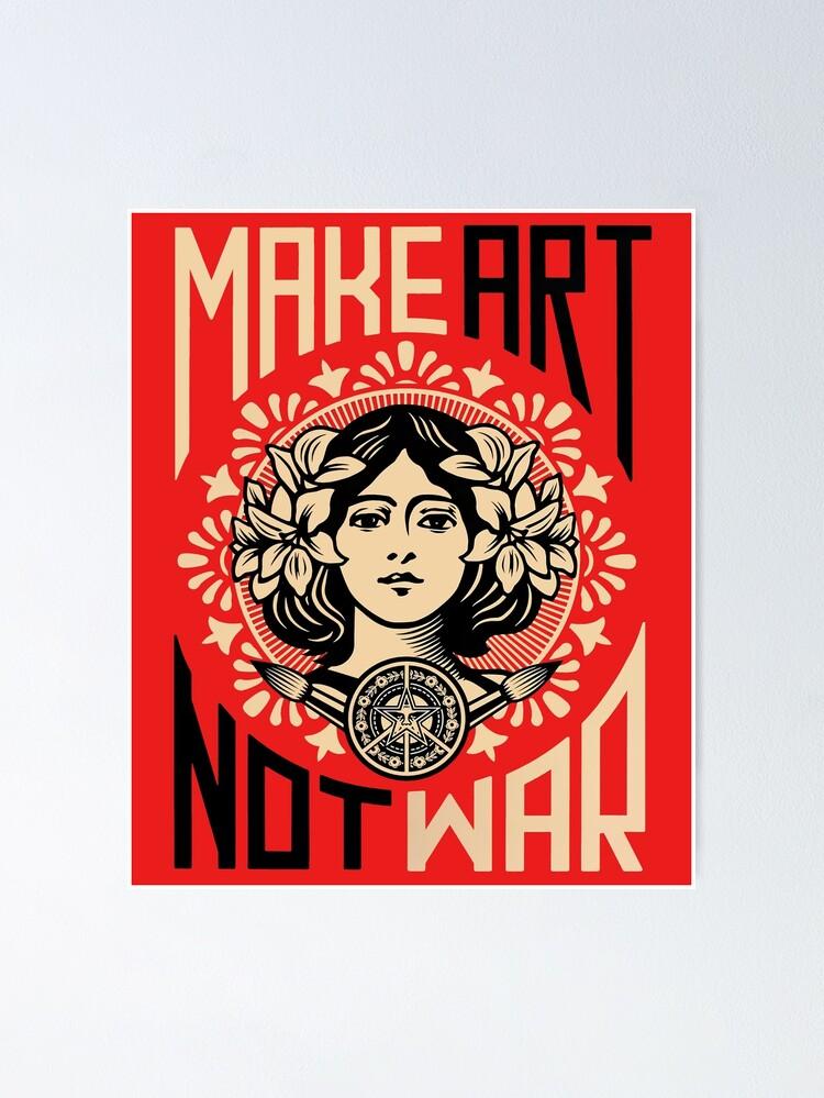 Make Art Not War Symbol Poster By Kedewan