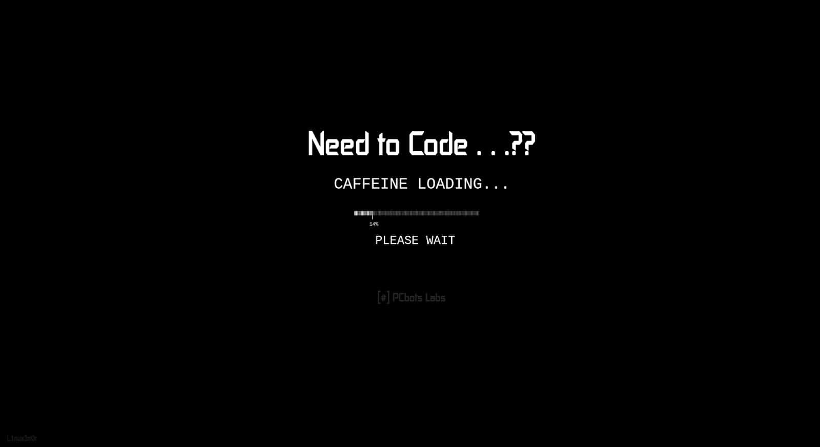 A Black Screen With The Words Need To Code Wallpaper