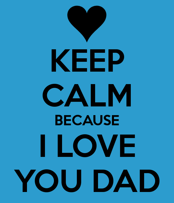 42 I Love You Daddy Wallpaper On Wallpapersafari