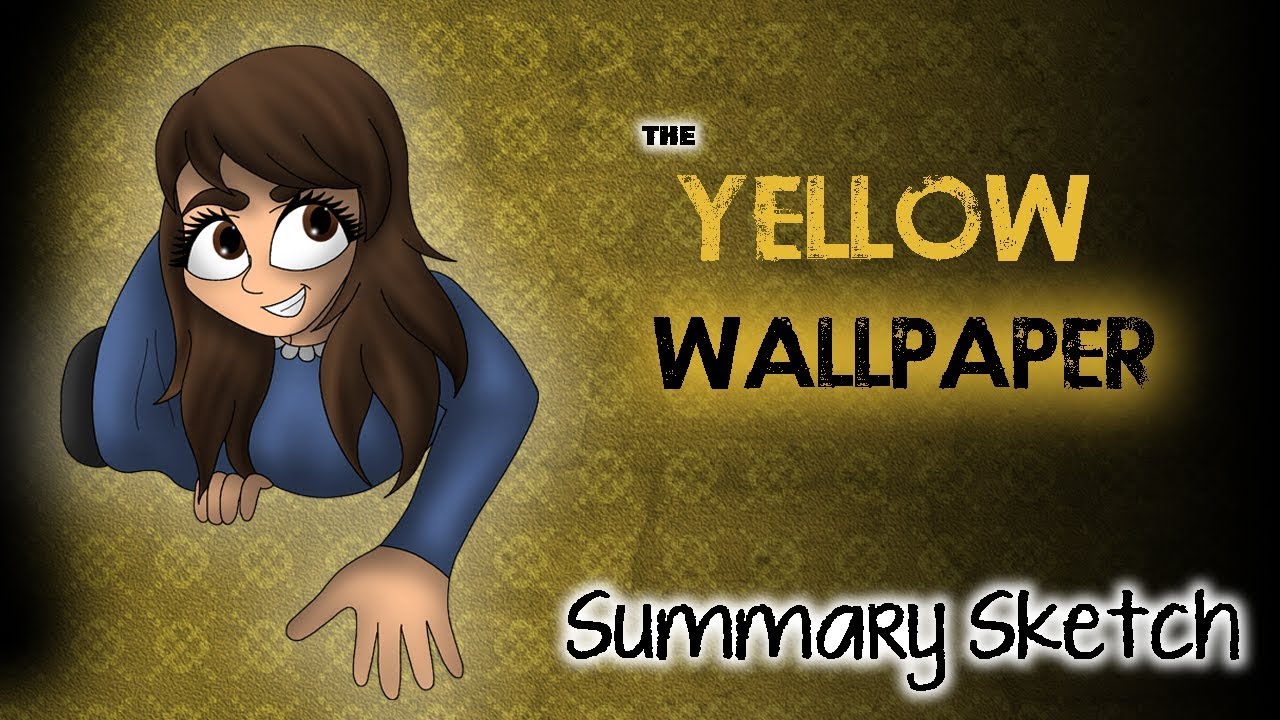 The Yellow Wallpaper Summary Sketch