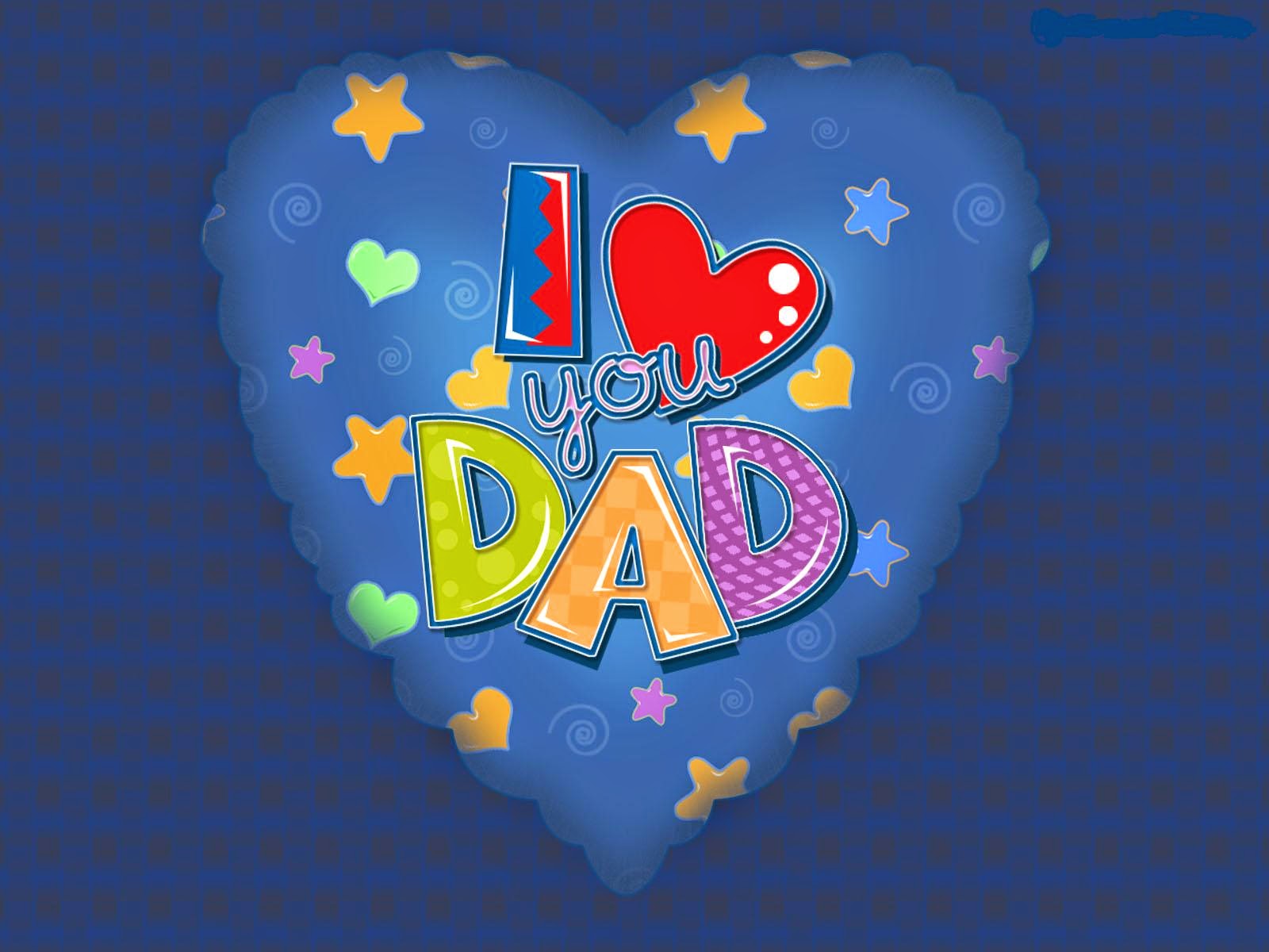 Fathers Day Dad I Love You Amazing Blue Background With A Cool