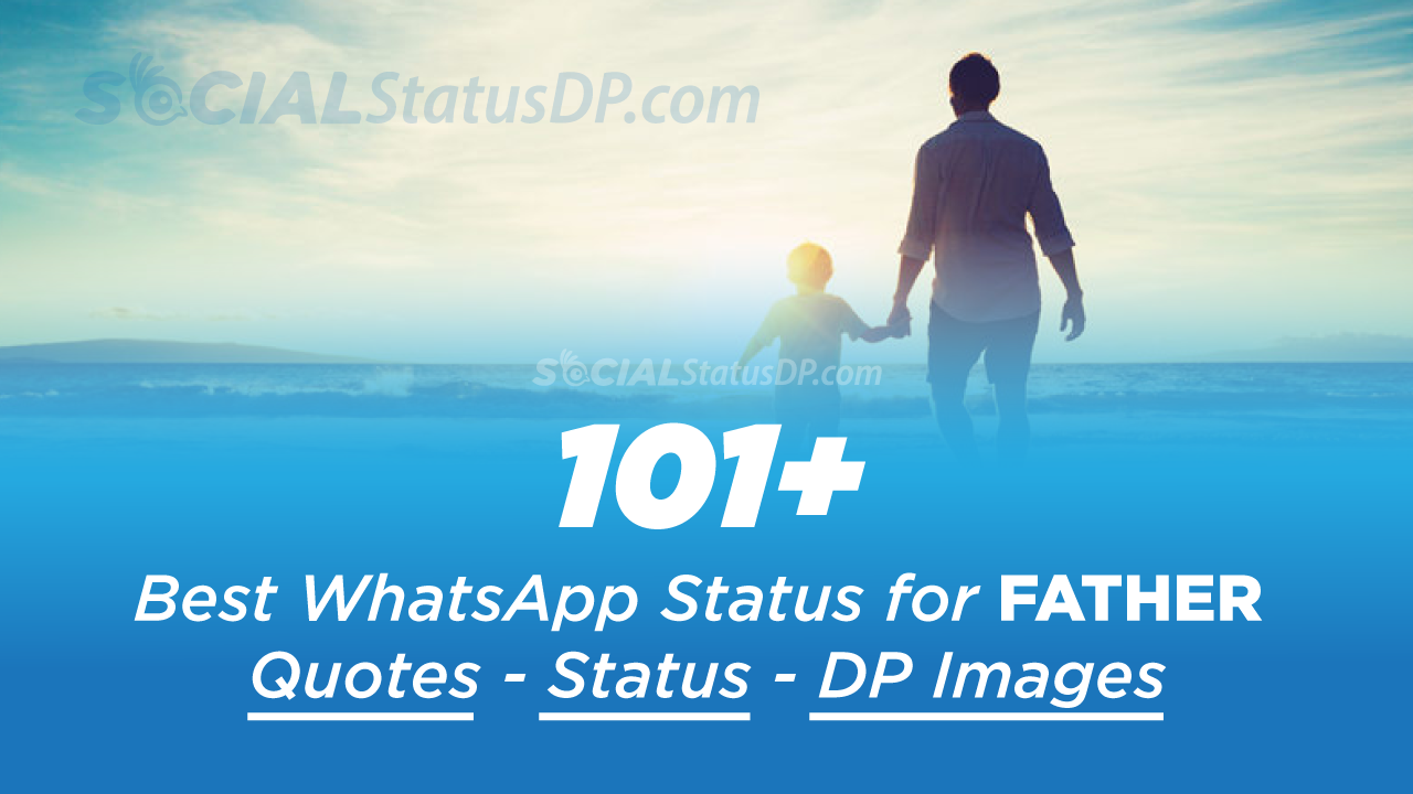 Best Whatsapp Status For Father Dad Quotes Dp Image