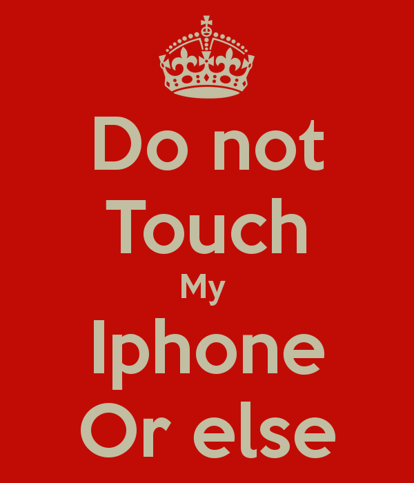 Do Not Touch My iPhone Or Else Poster Joseph Keep Calm O Matic