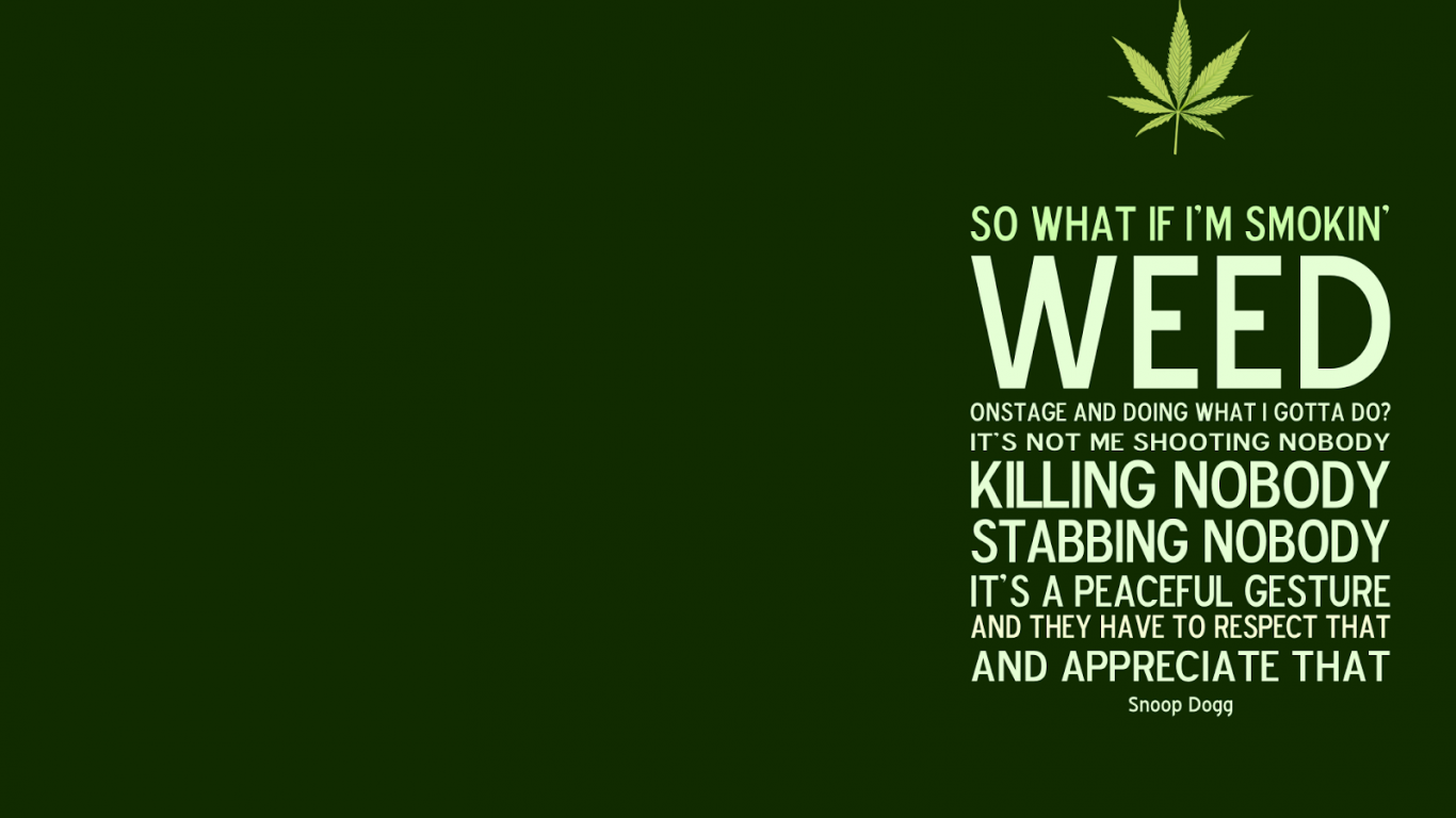 So What If I Smoke Weed   1366x768 HD Weed Wallpapers