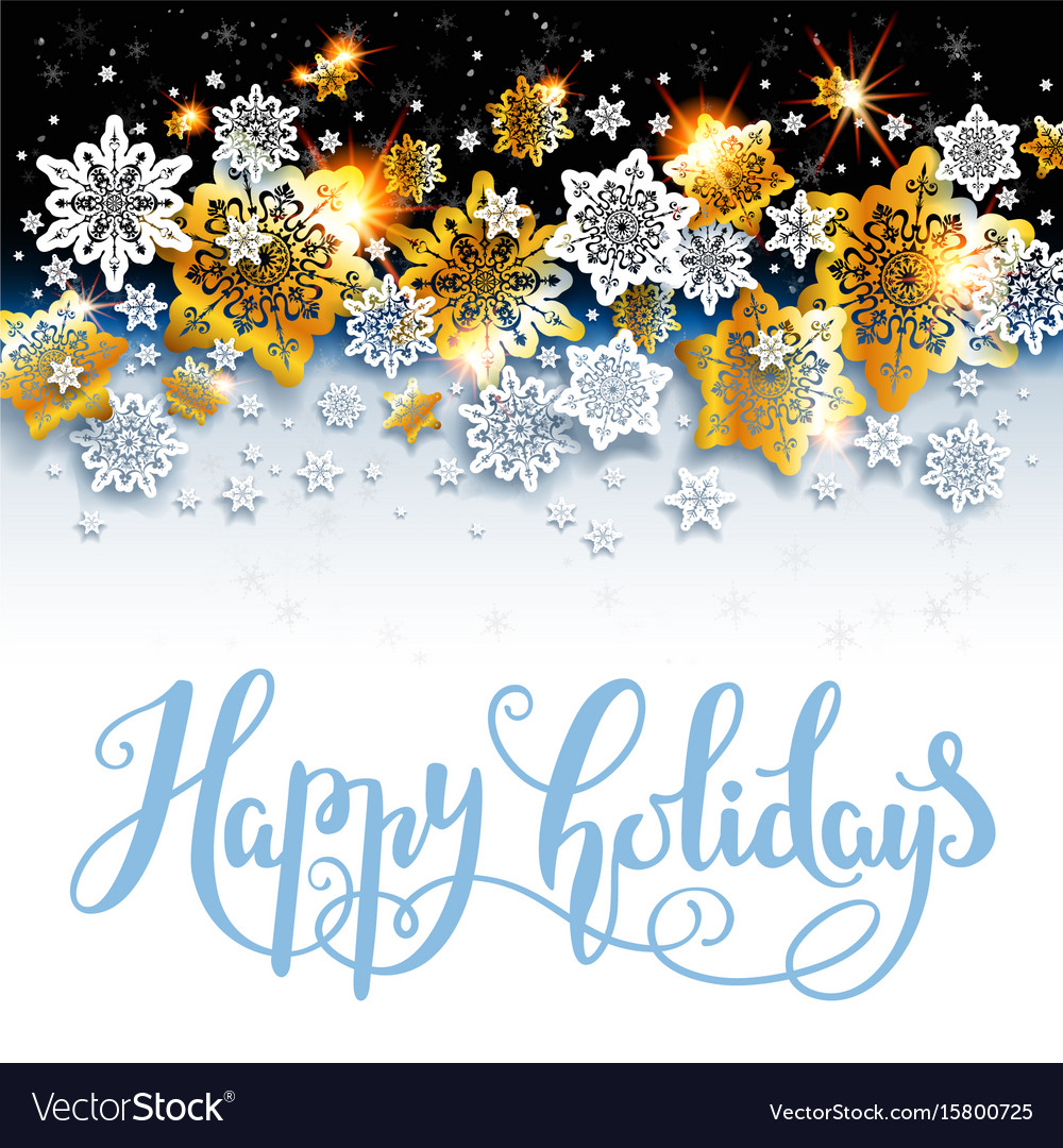 Happy Holiday Background With Shine Snowflakes Vector Image