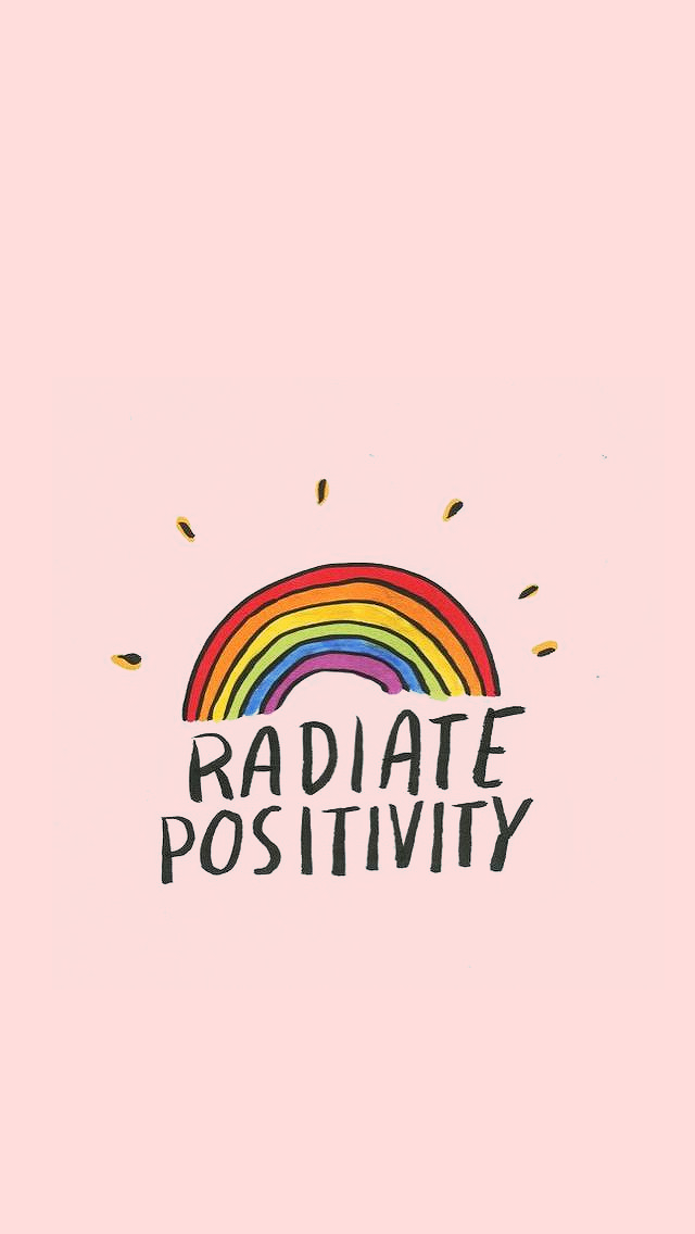 Radiate Positivity Wallpaper Phone