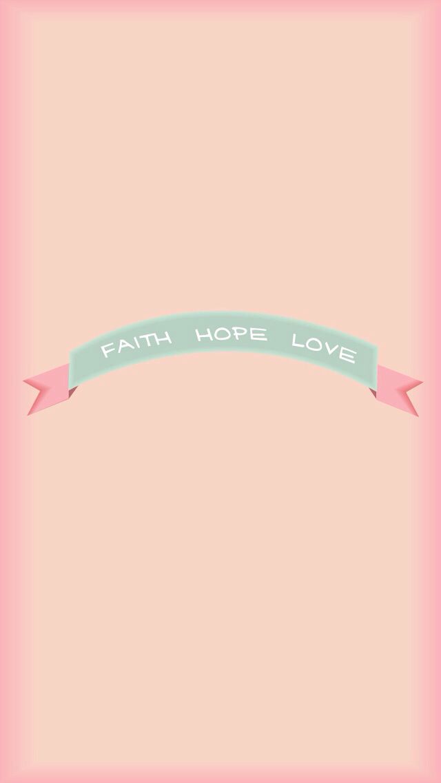 Pink mint Faith Hope Love banner iphone phone background wallpaper