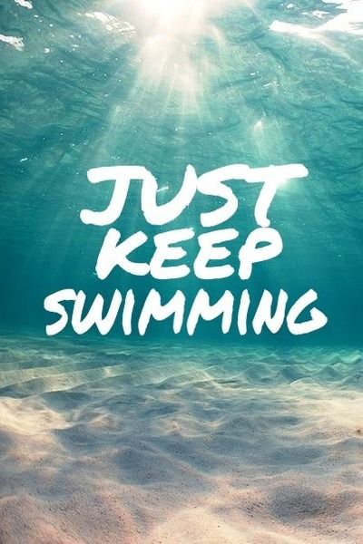 25 best Keep swimming ideas Swim swim 400x600