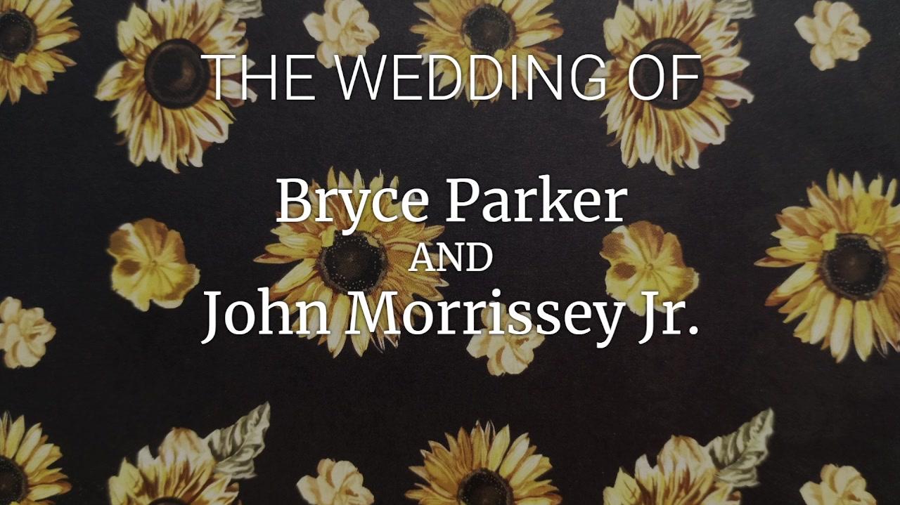 The Wedding Of Bryce Parker And John Morrissey