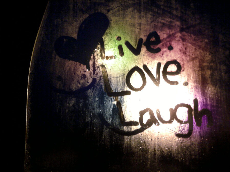 Live Love Laugh By Neshthedeviant
