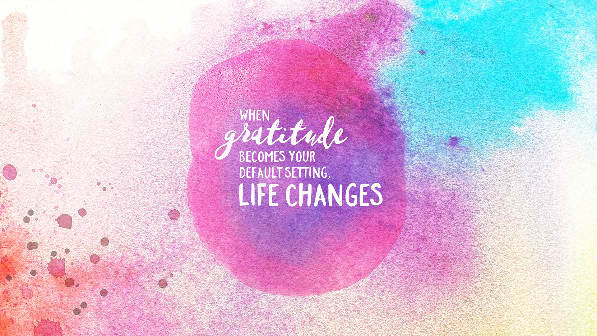 Wednesday Wallpaper Gratitude Changes Life Jacob Abshire