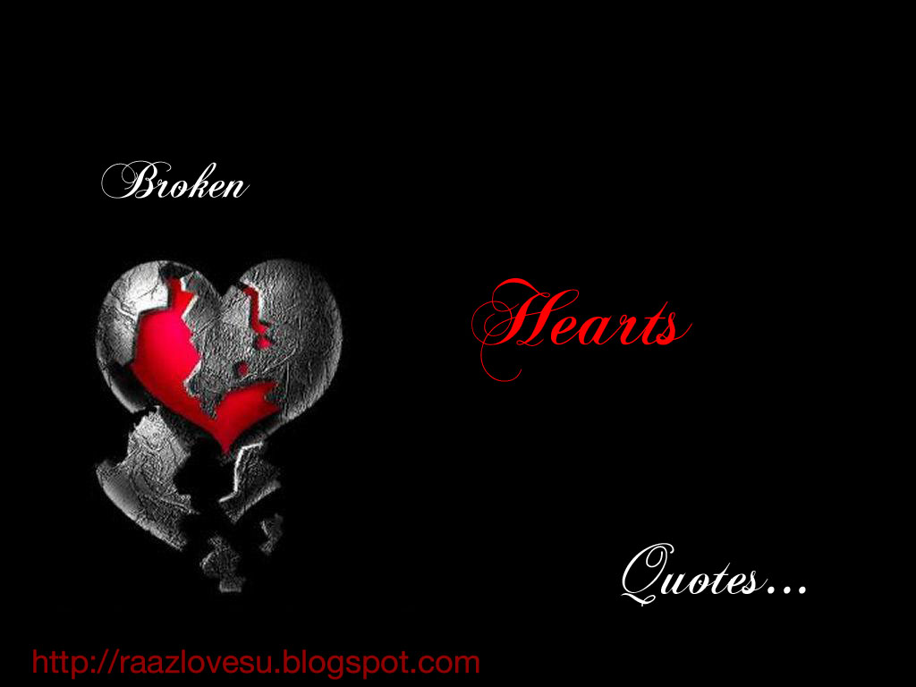 Broken Heart Quotes Raaz Loves U Love Hurts Romantic