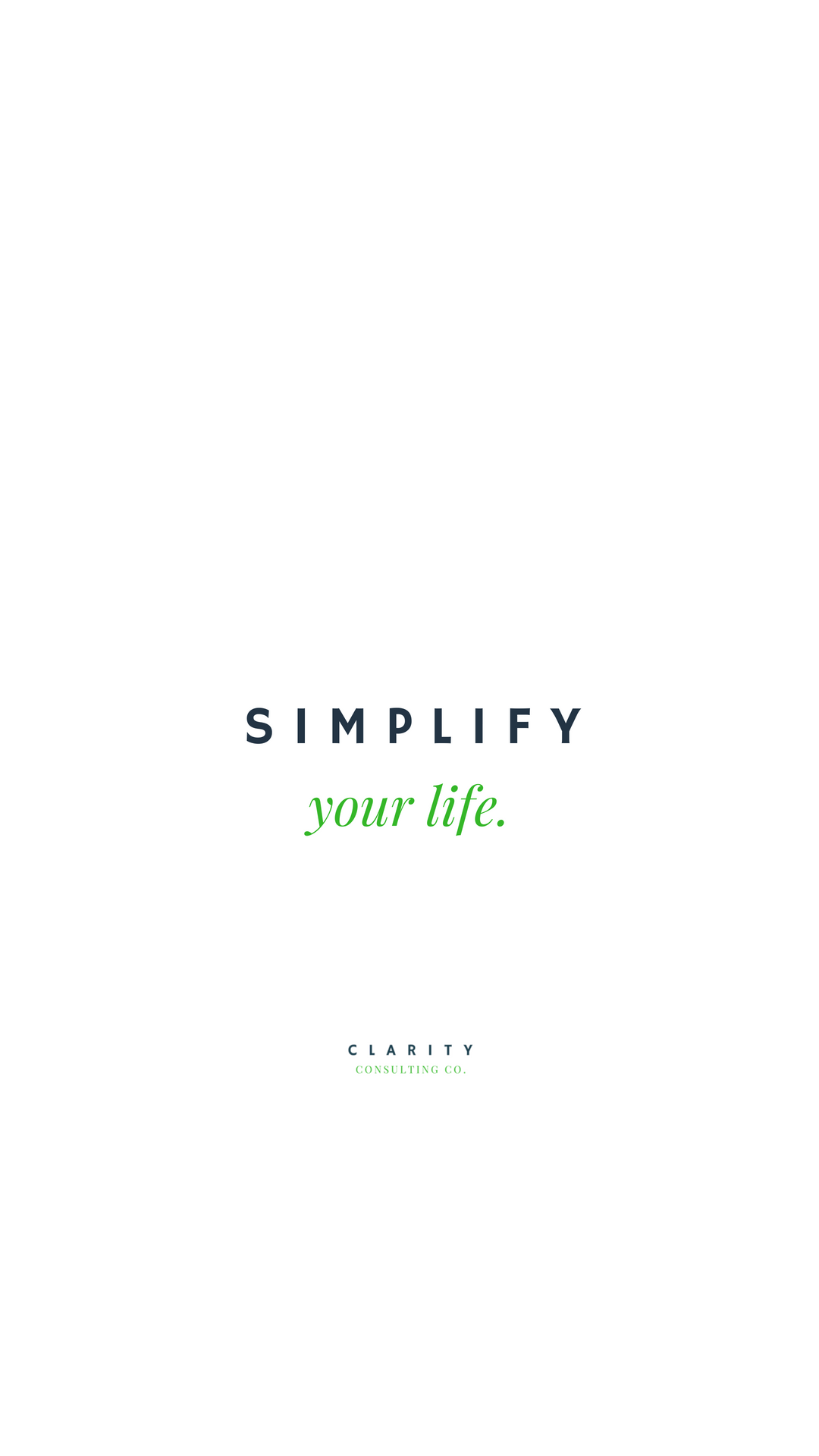 Clarity Consulting Co Wallpaper Simplify Your Life White