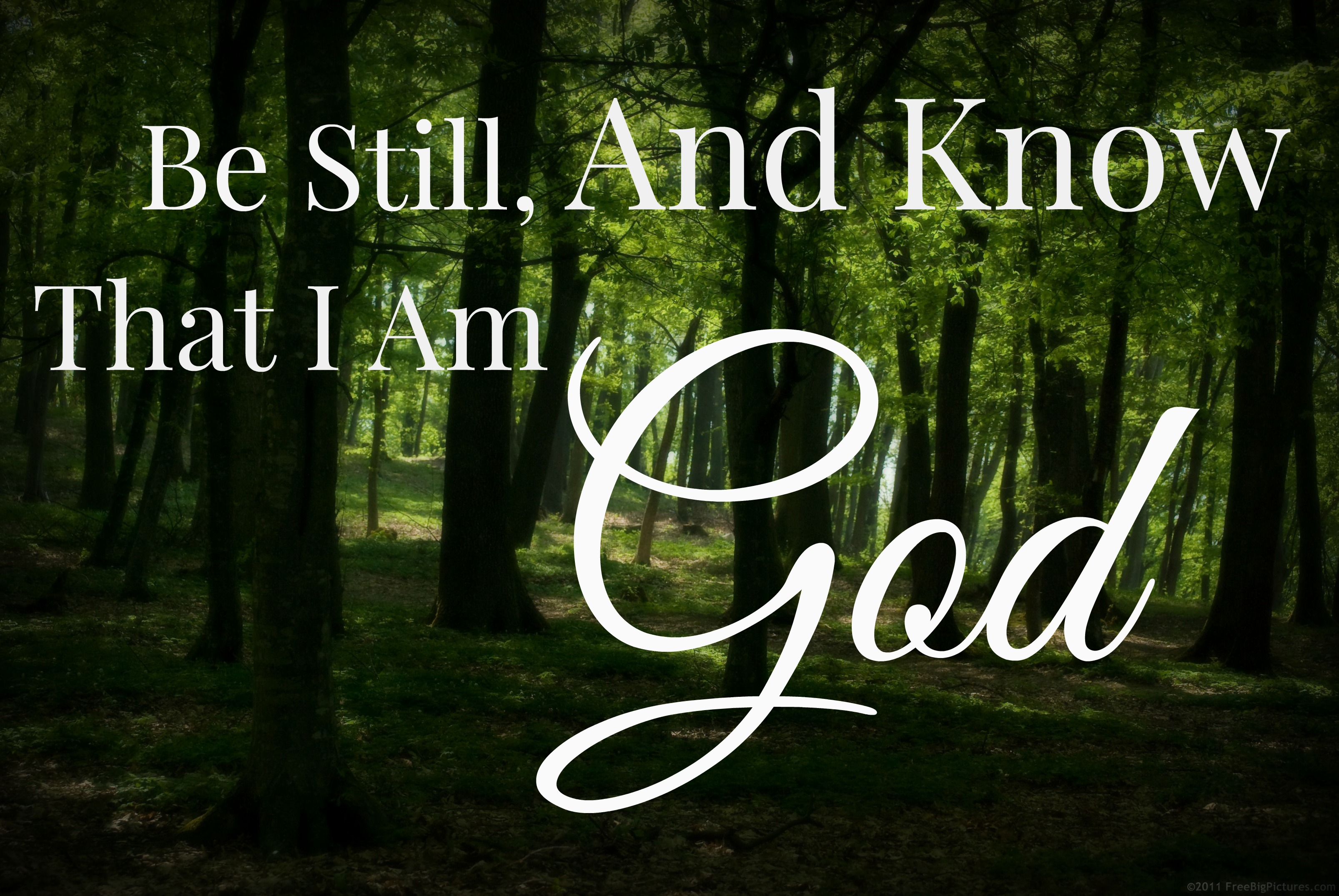 Inspirational Be Still And Know That I Am God Desktop Wallpaper