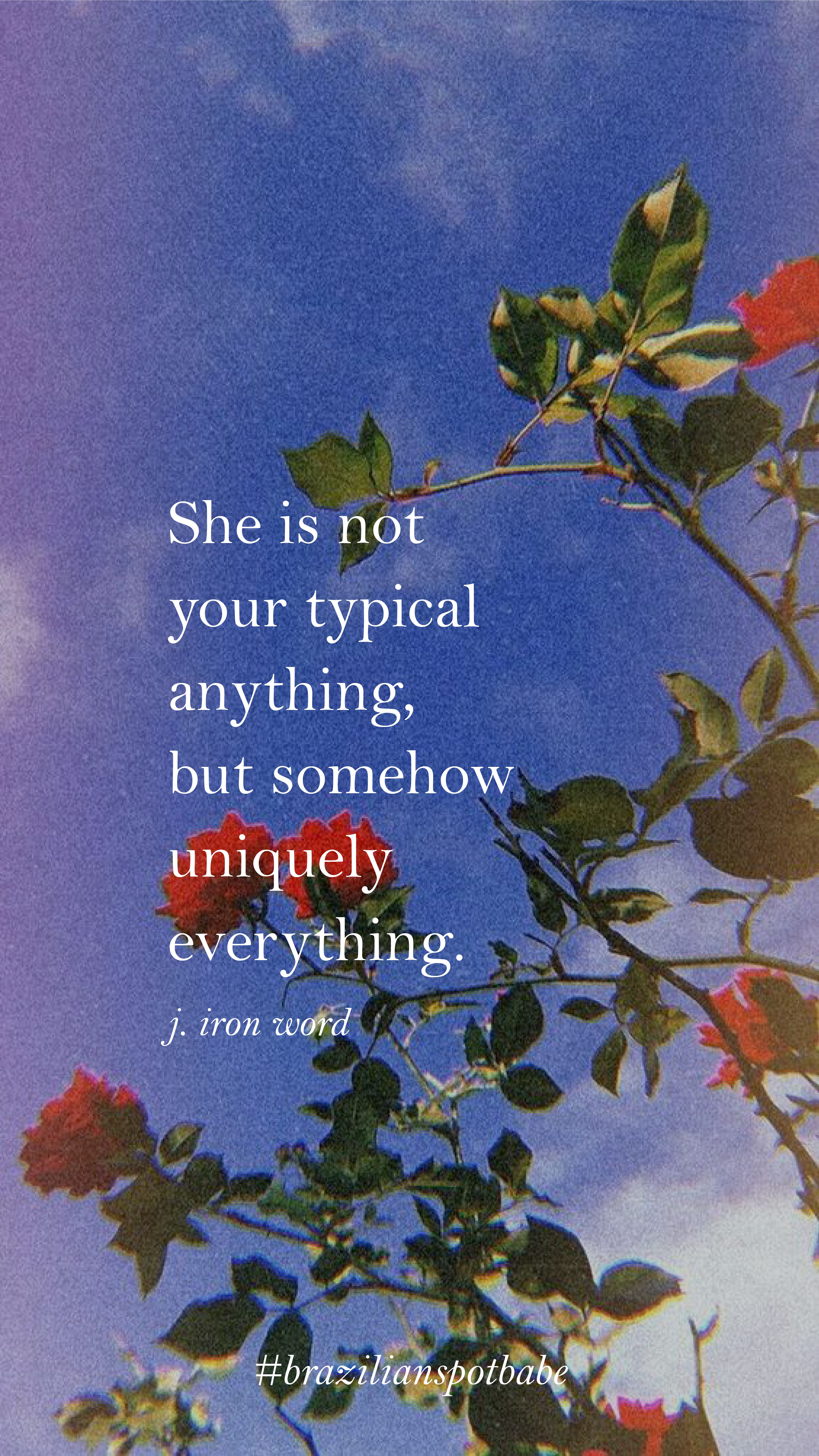 She Is Not Your Typical Anything But Somehow Uniquely Everything
