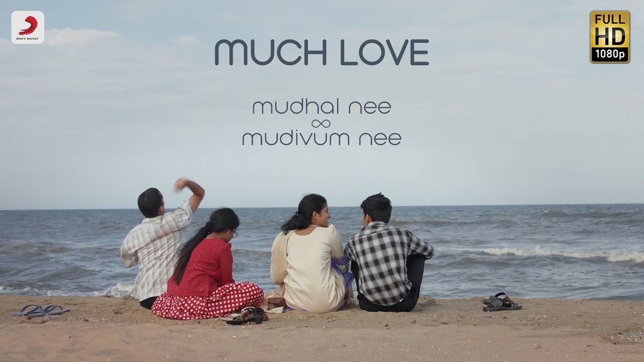 Much Love Mudhal Nee Mudivum Darbuka Siva Super Talkies