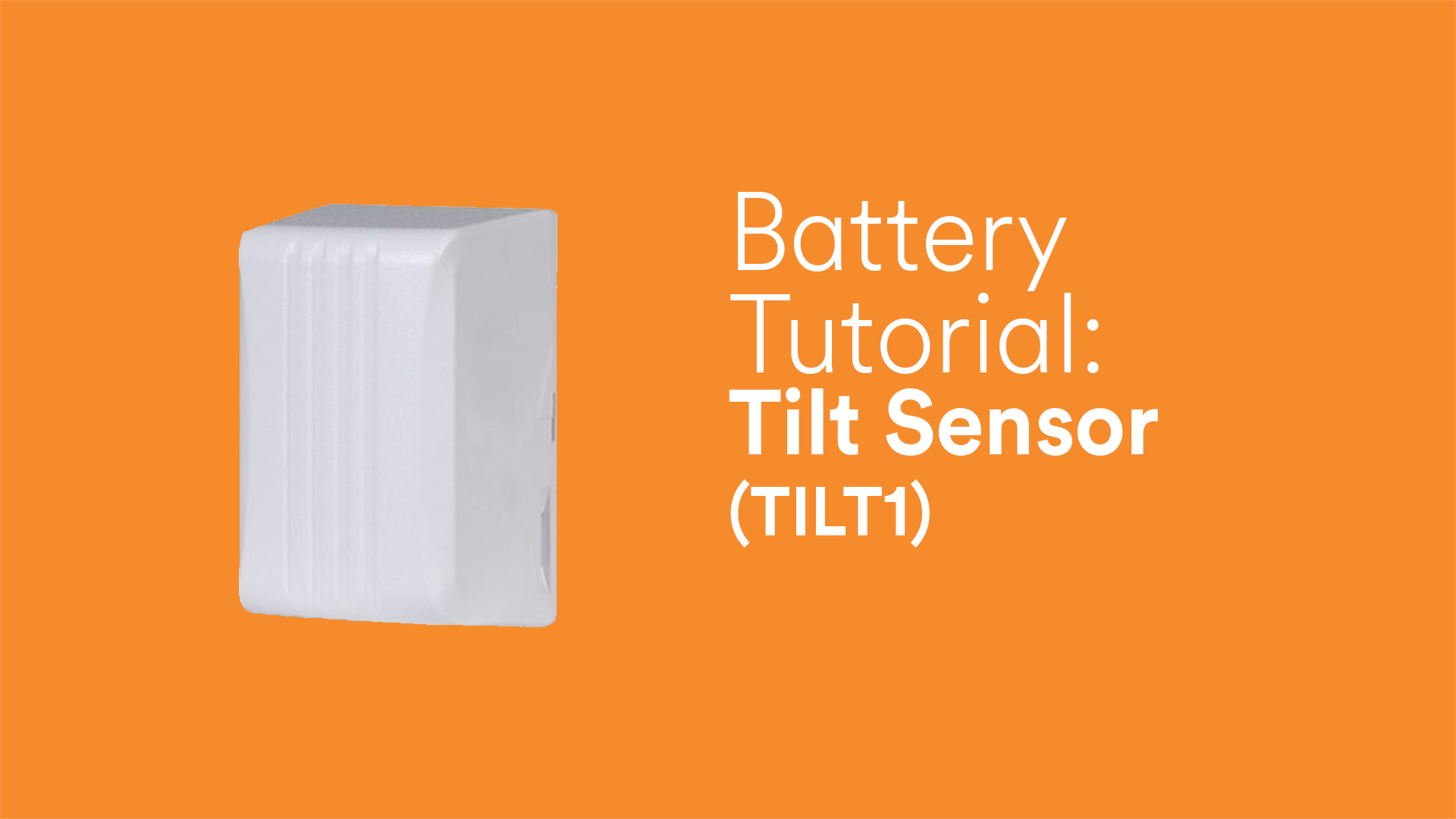 Battery Tutorial Tilt Sensor Tilt1 Video Support Hub