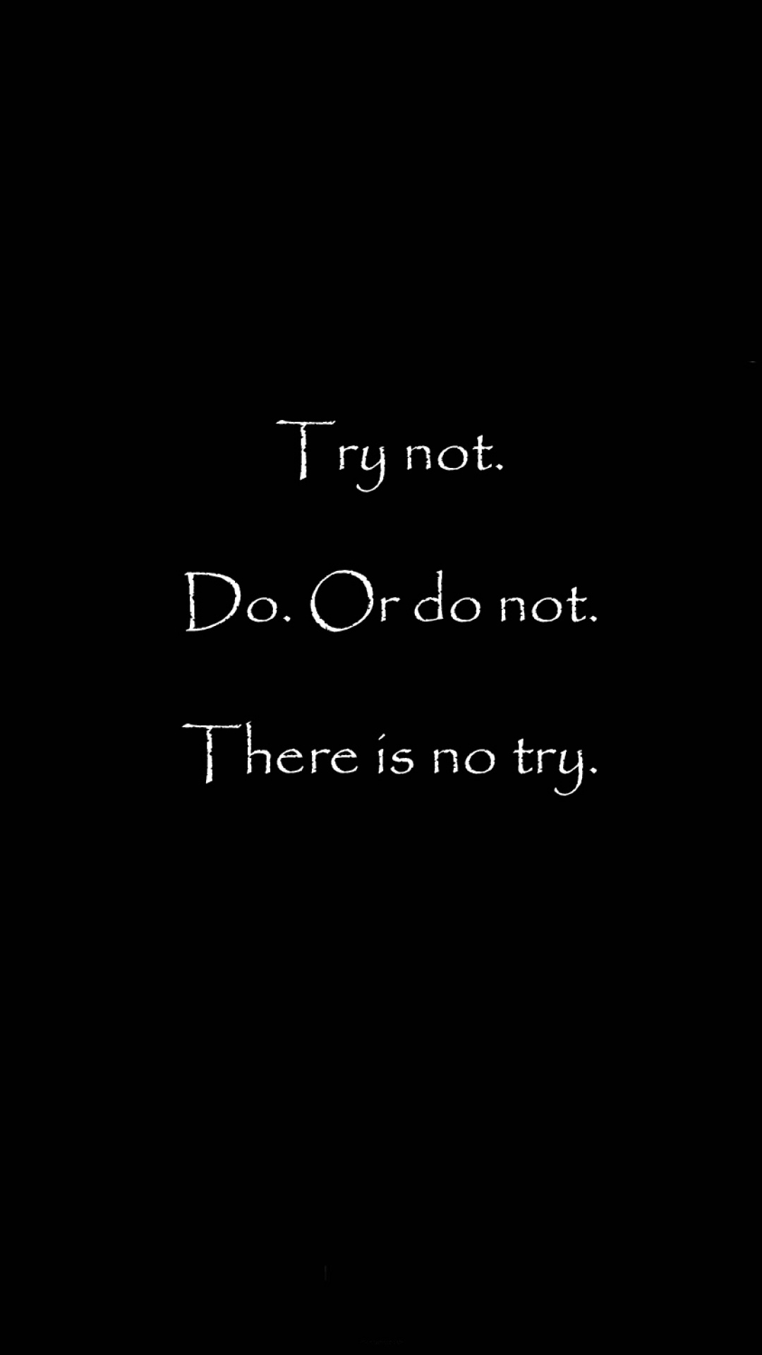 There Is No Try Android Wallpaper download 1080x1920