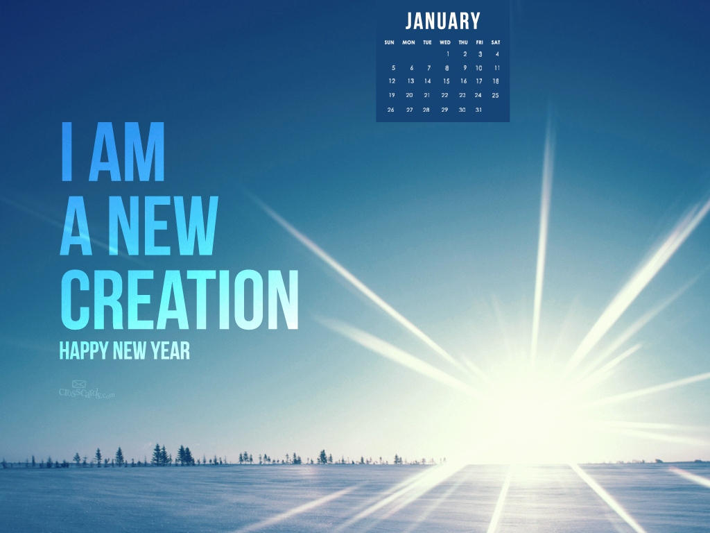 New Creation Wallpaper Christian January