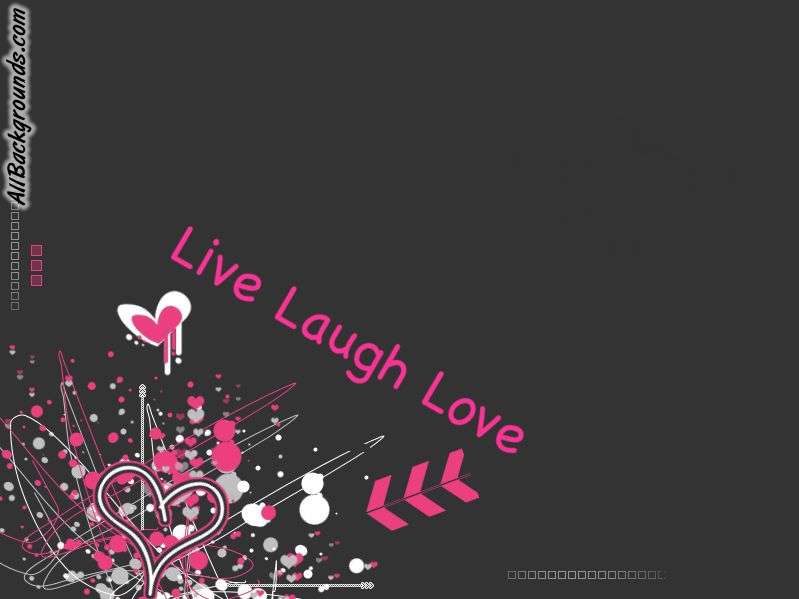 Live Laugh Love Background Myspace