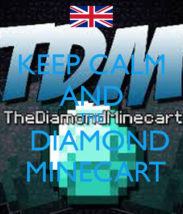 Keep Calm And The Diamond Minecart Carry On Image