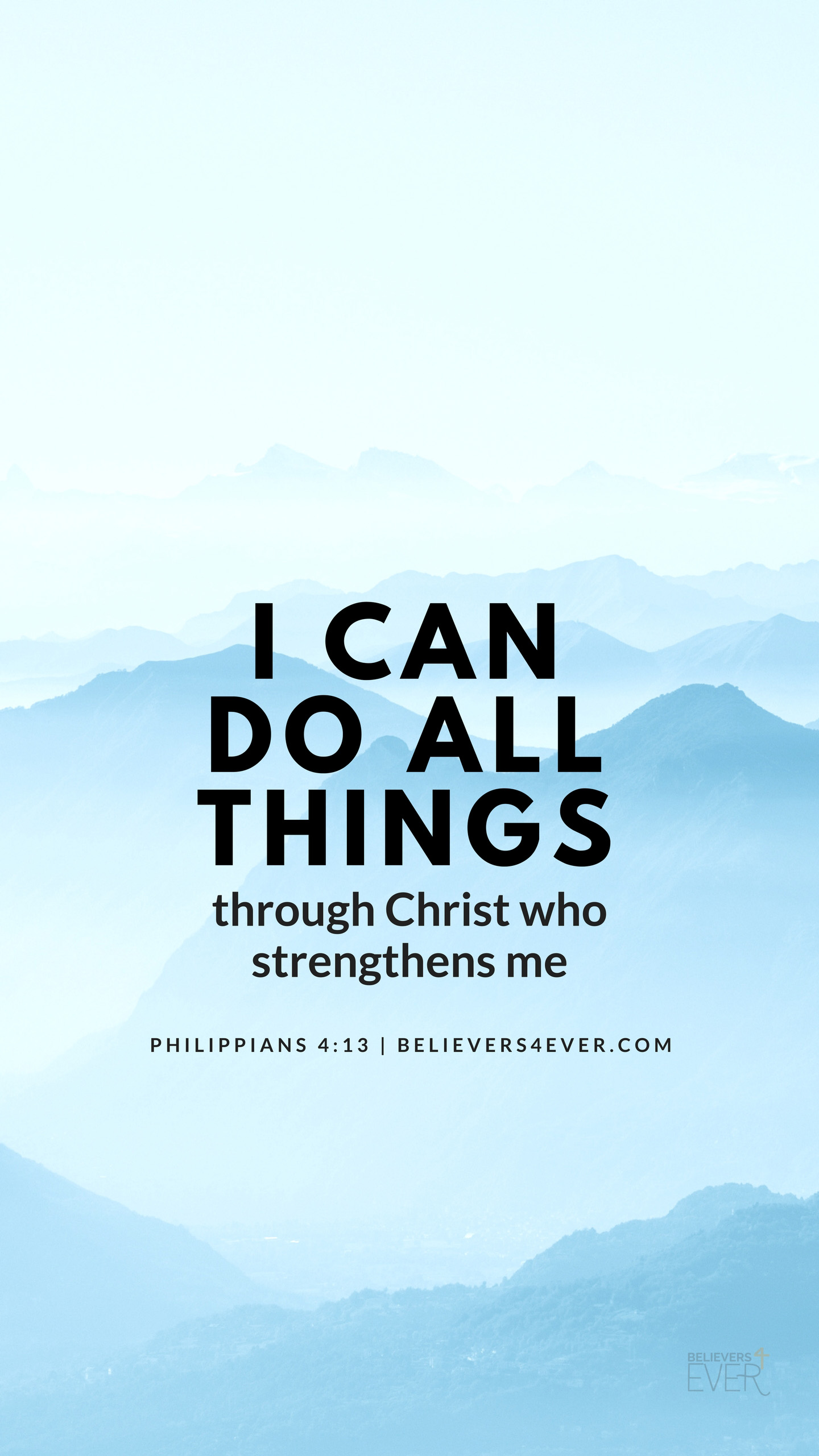 I Can Do All Things Believers4ever