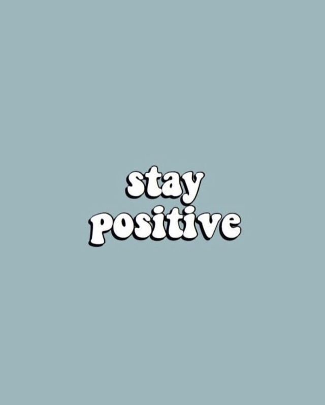 Aesthetic Blue Stay Positive Wallpaper