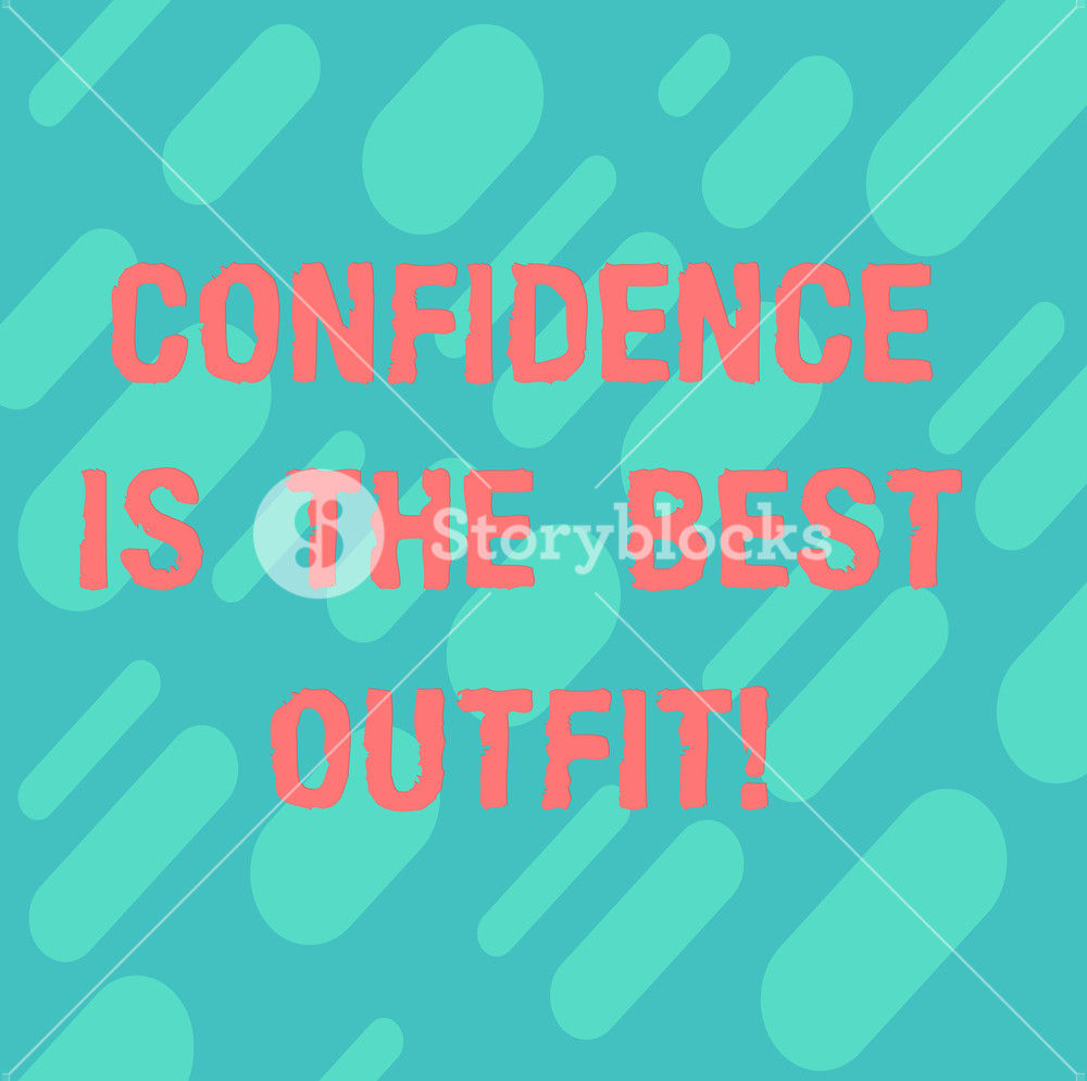 Word Writing Text Confidence Is The Best Outfit Business Concept