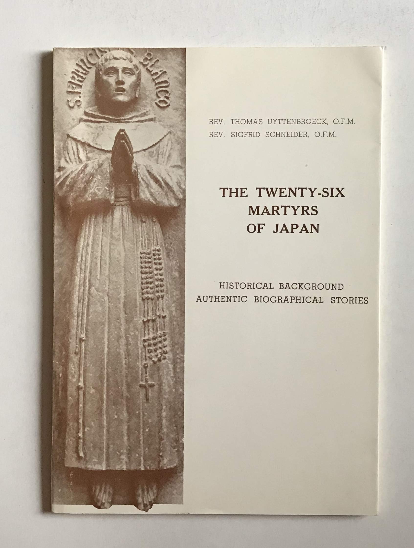 The Twenty Six Martyrs Of Japan Historical Background Authentic