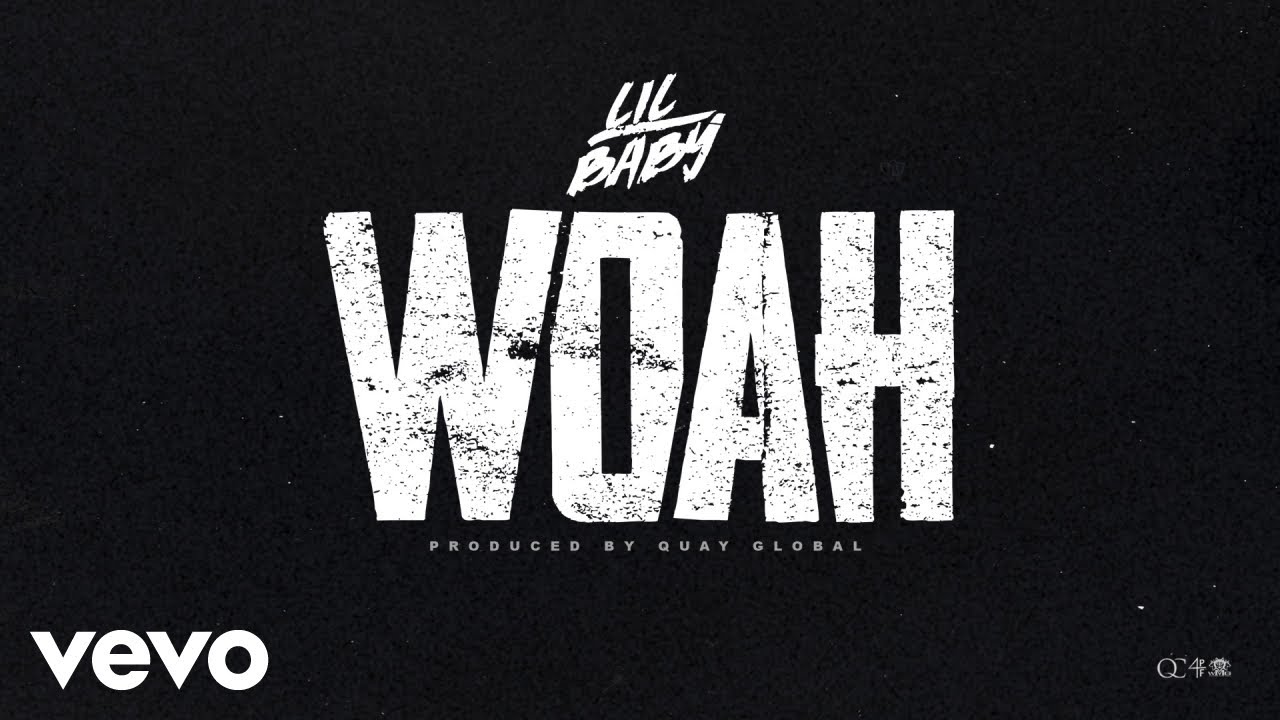 Lil Baby Woah Official Audio