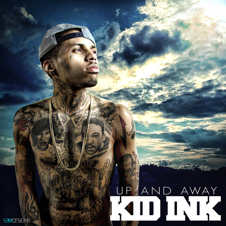 Kid Ink Up And Away By Sbm832
