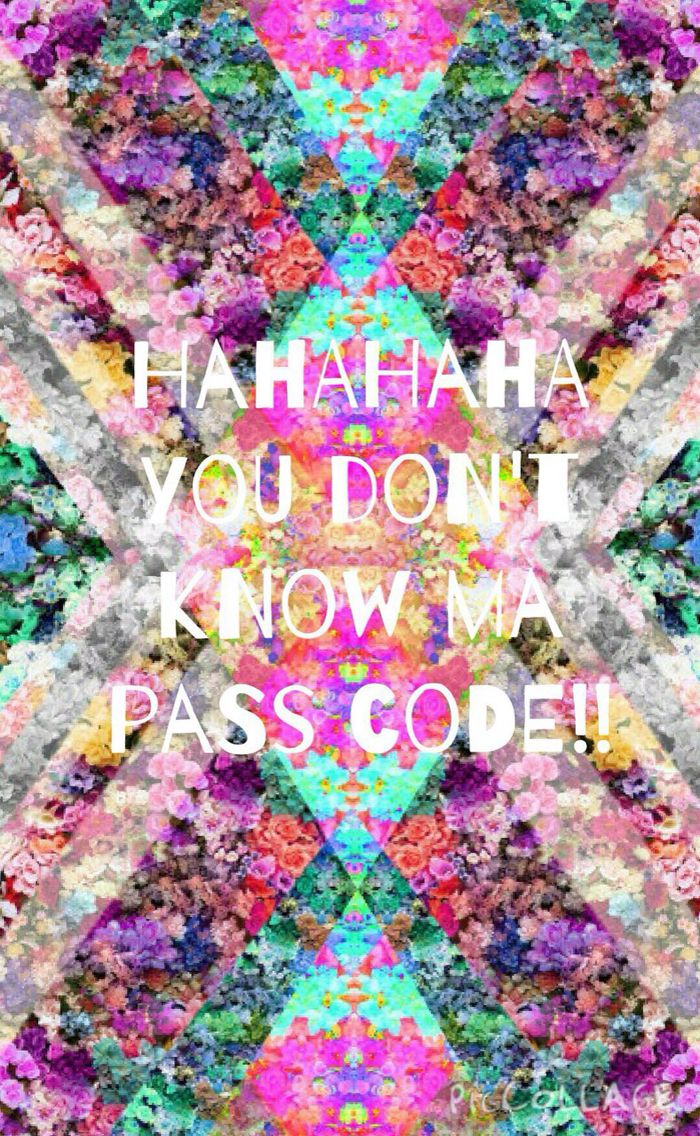 Hahaha You Don T Know My Password Wallpaper Dont Touch