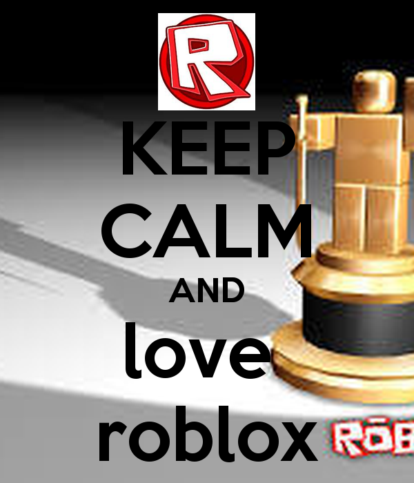 Free Download Roblox Wallpaper Widescreen Wallpaper 600x700 For Your Desktop Mobile Tablet Explore 50 Roblox Wallpaper Creator Roblox Wallpaper For My Desktop Make A Roblox Wallpaper - keep calm and love roblox keep calm and posters generator