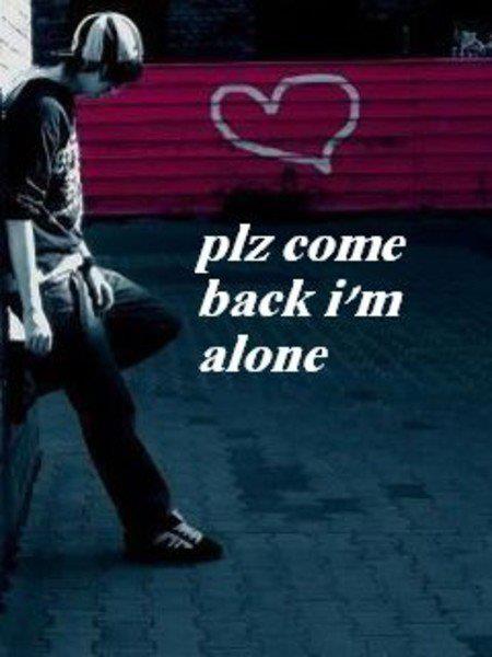 Plz E Back I Am Alone Jpg