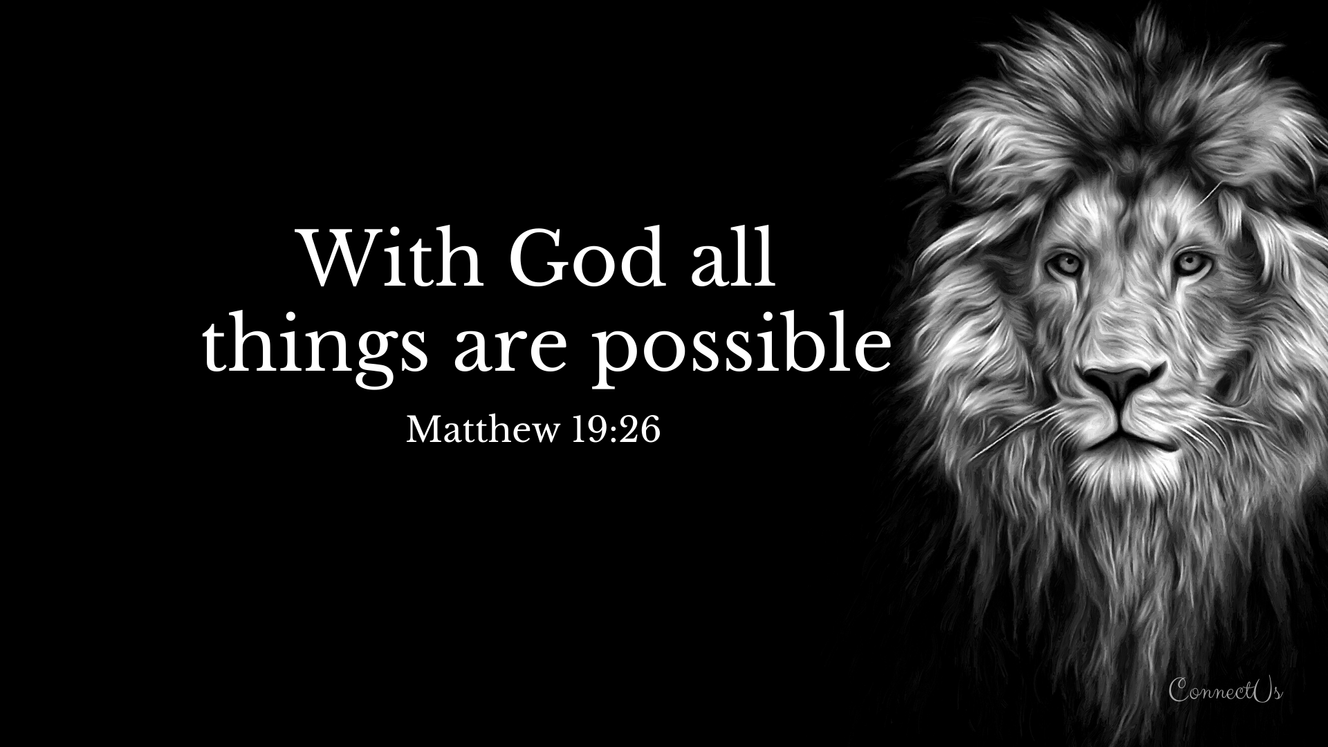 Black and white image of a lion's head with the Bible verse Matthew 19:26 overlayed: 
