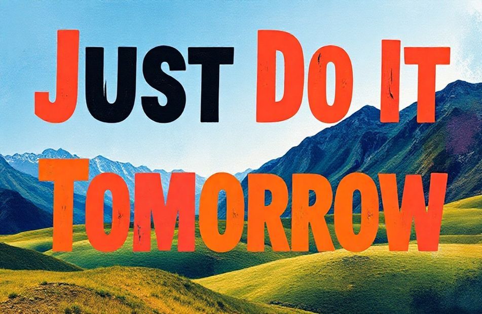 Just Do It Tomorrow Wallpaper