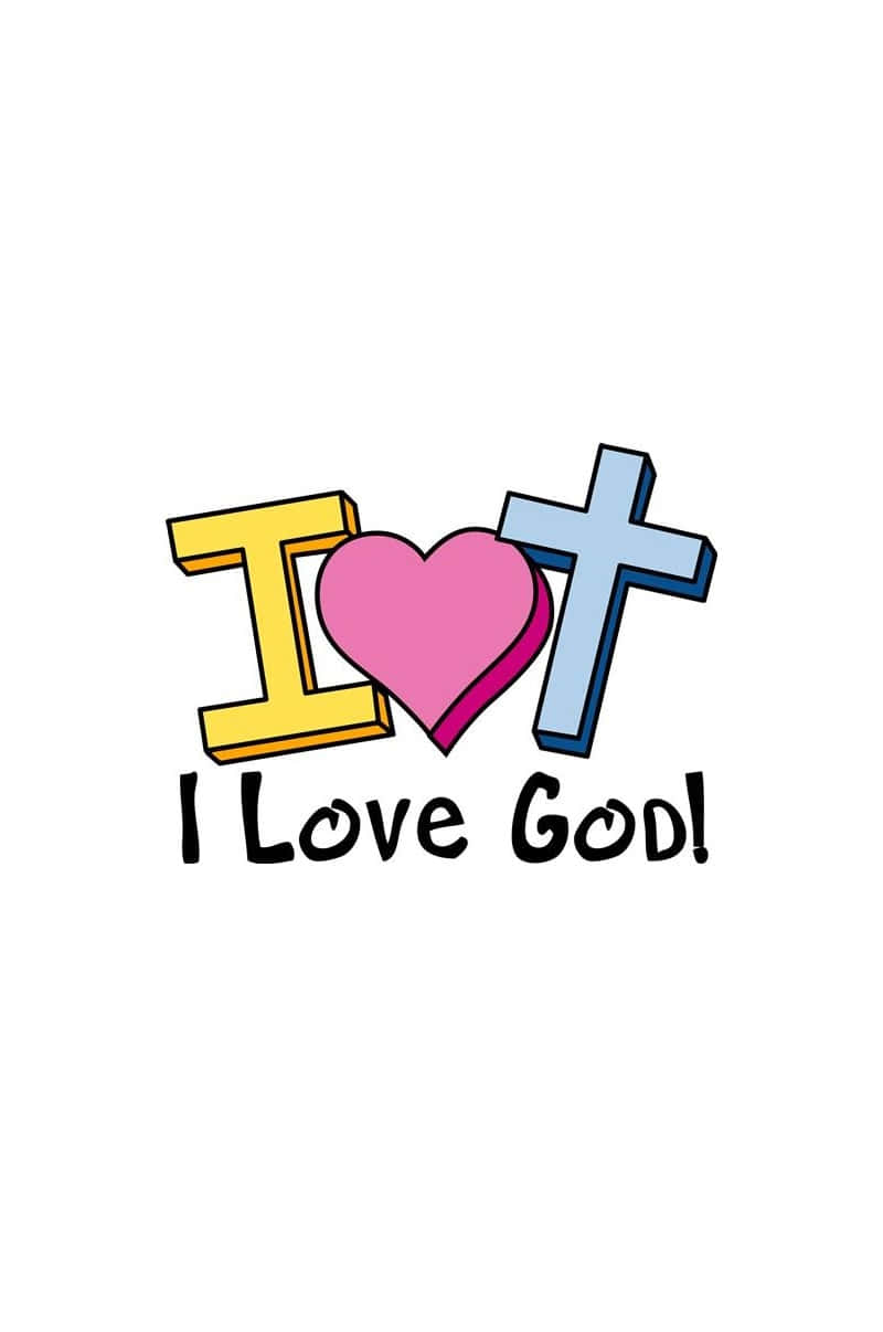 I Love God Wallpaper