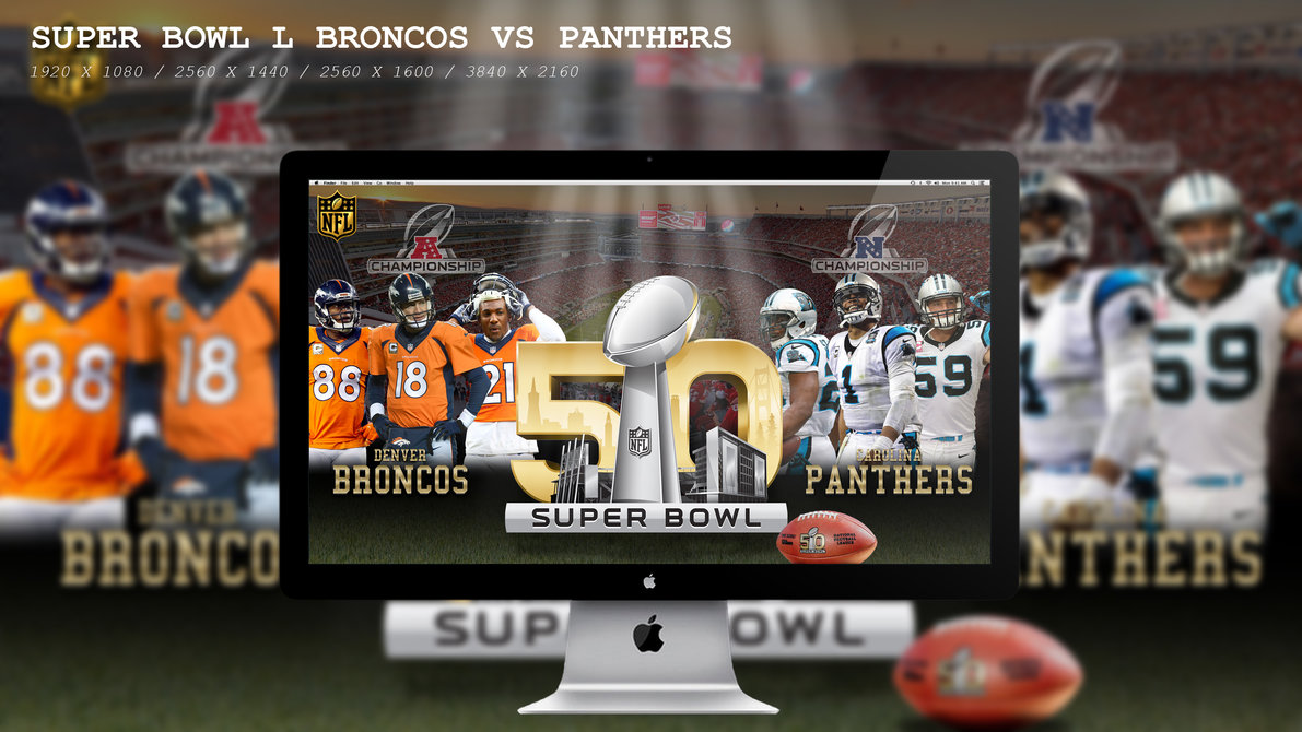 Super Bowl L Broncos Vs Panthers Wallpaper HD By Beaware8 On