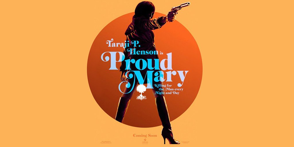 First Proud Mary Poster Guns With Style Cinema Bravo