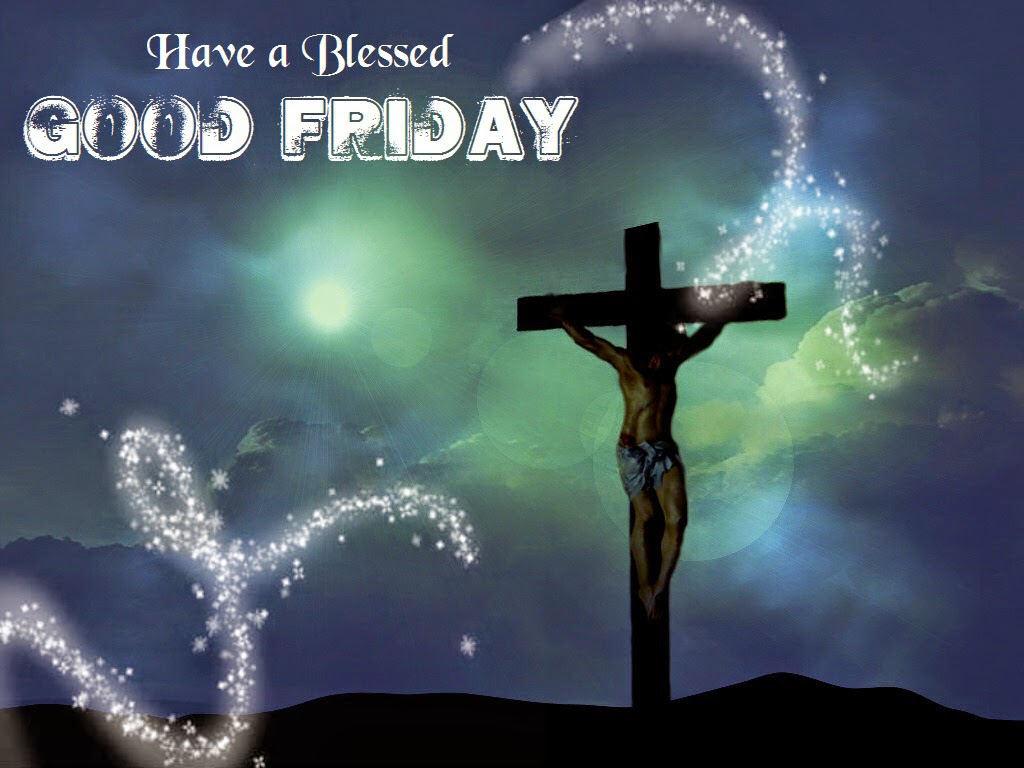 Free download Download Have a Blessed Good Friday Wallpaper HD ...