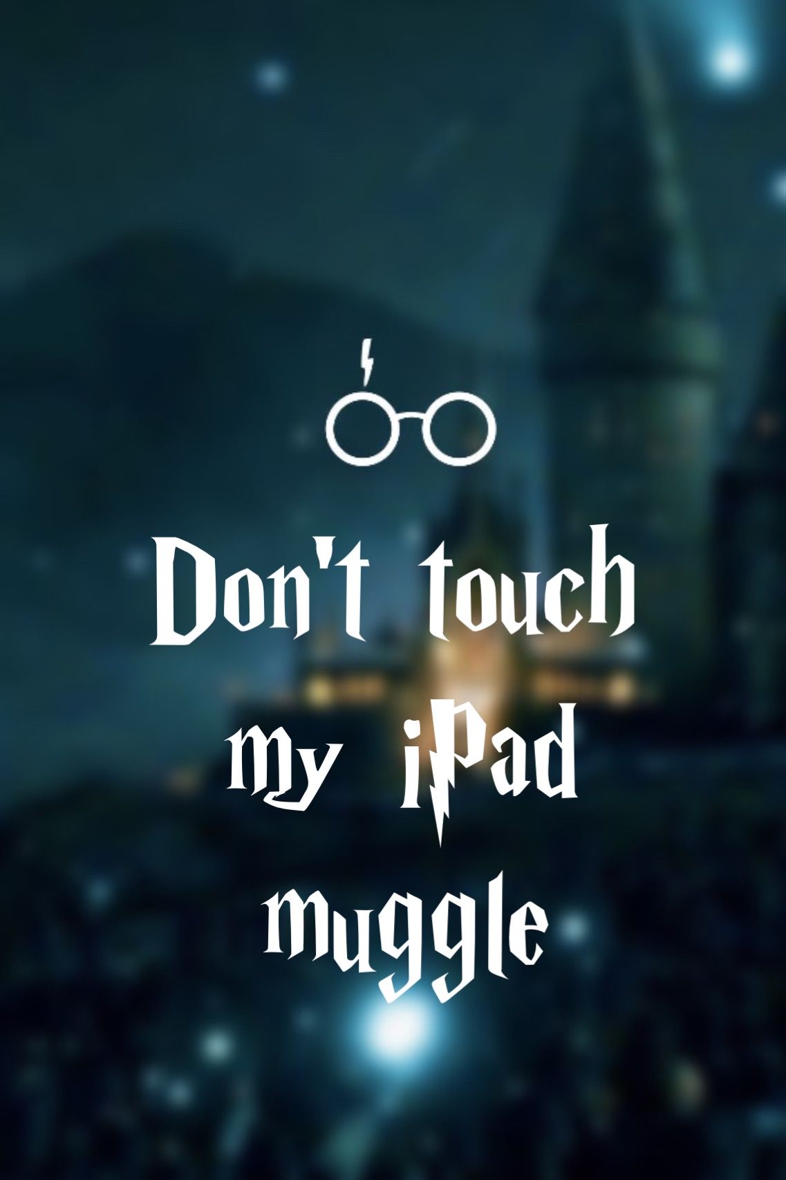 Don T Touch My iPad Muggle Wallpaper Harrypotter