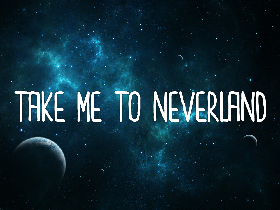 Take Me To Neverland By Elenigibbs