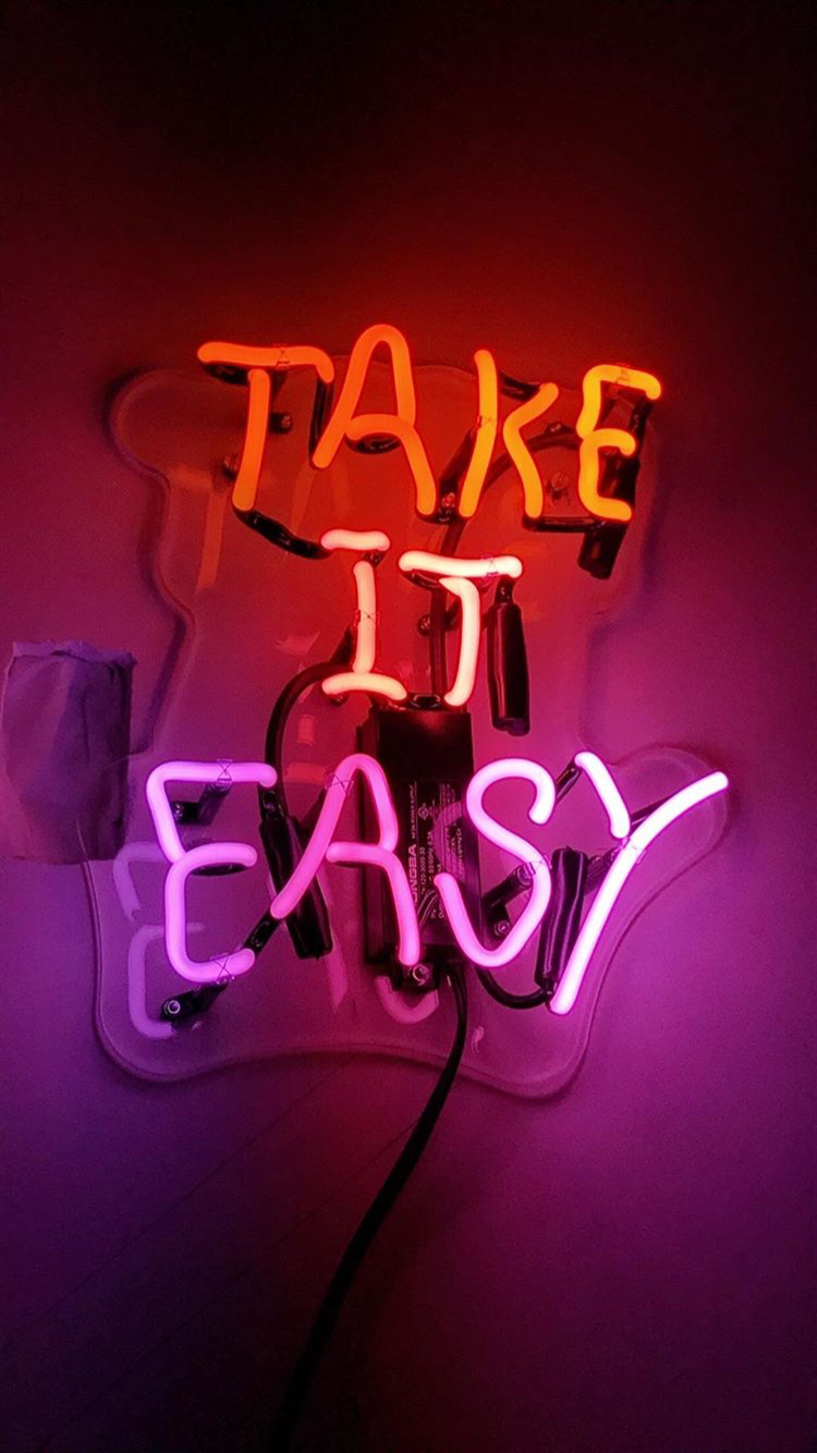 Take It Easy Neon Quotes Wallpaper Aesthetic