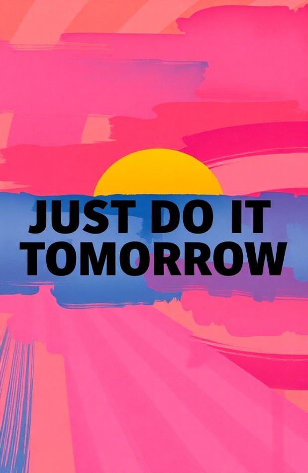 Just Do It Tomorrow Wallpaper