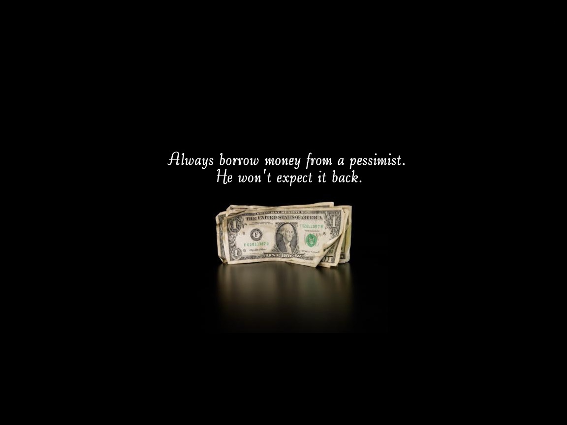 Quotes Borrow 20money 20wallpaper Wallpaper