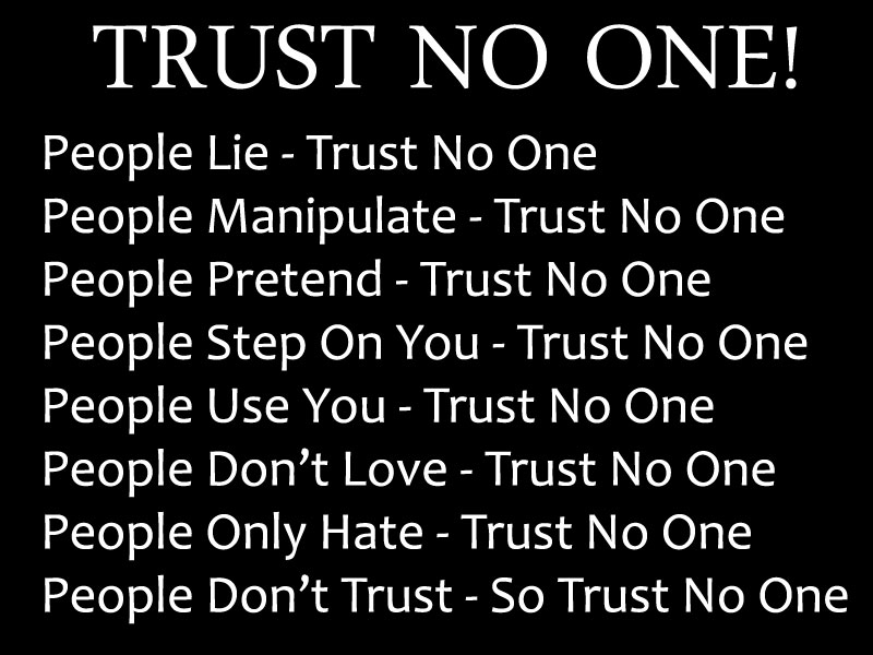 Dont Trust No One Quotes