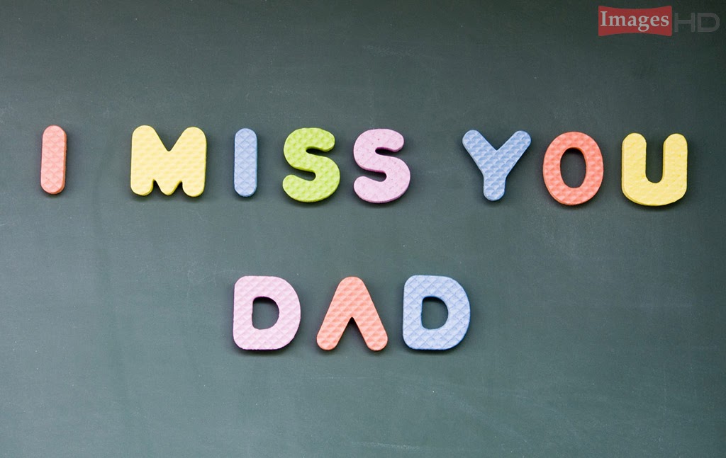 Miss You Dad Desktop Wallpaper Best Quotes HD Image