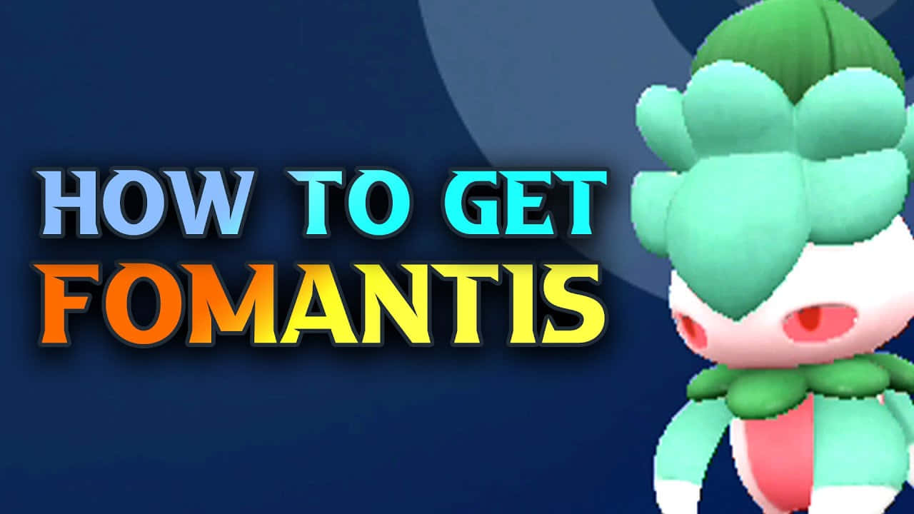 Pok Mon Fomantis Catching Tutorial Poster Wallpaper