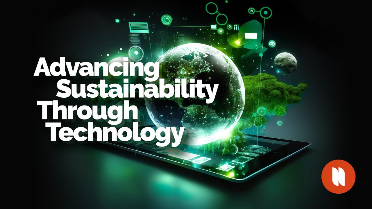 Advancing Sustainability Through Technology